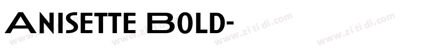 Anisette Bold字体转换
